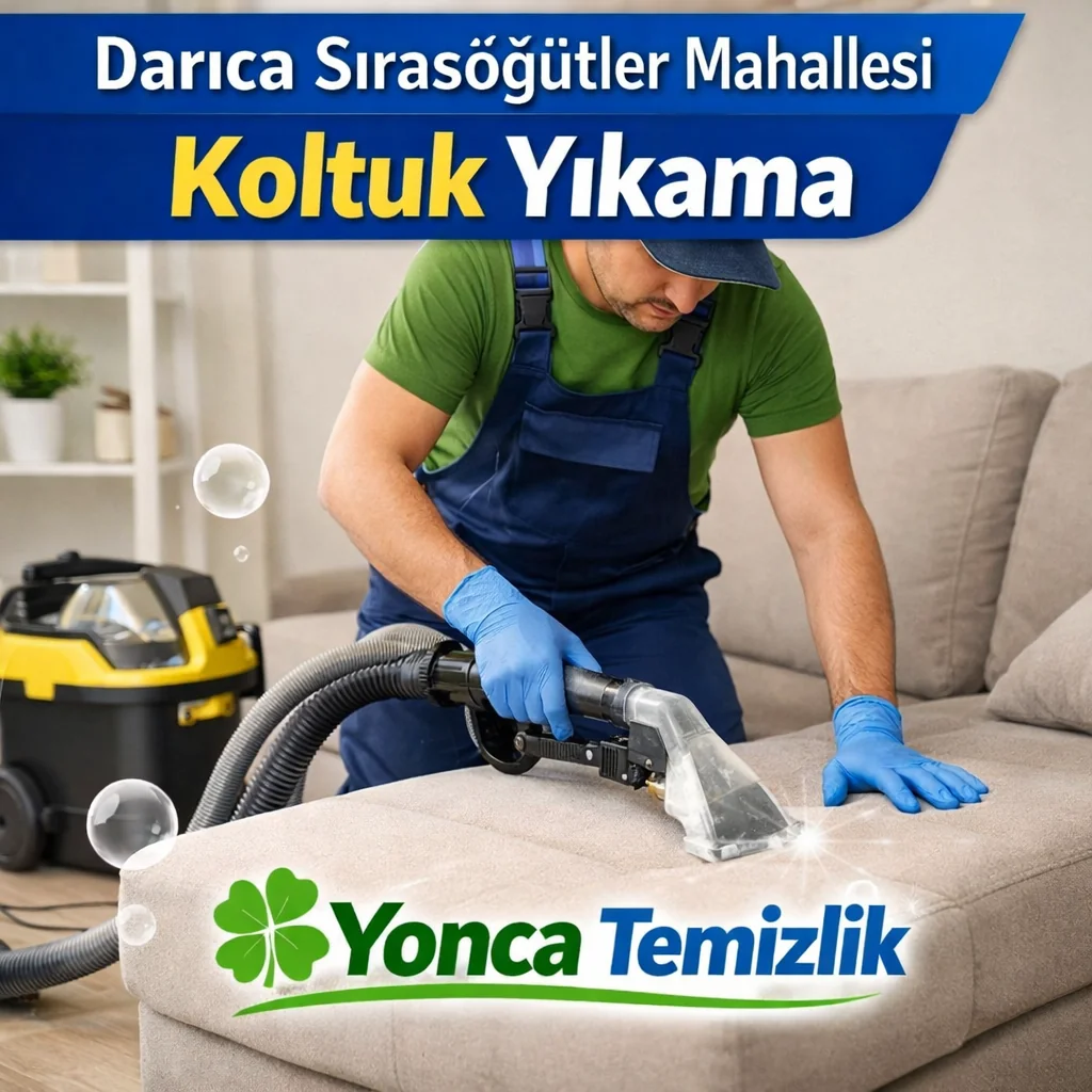 Darıca Sırasöğütler Mahallesi Koltuk Yıkama Profesyonel Yerinde Hizmet